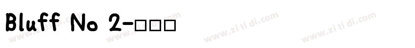 Bluff No 2字体转换